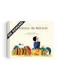 Libros Amanuta Patrimonio y cultura El camino de Marwan - ON DEMAND
