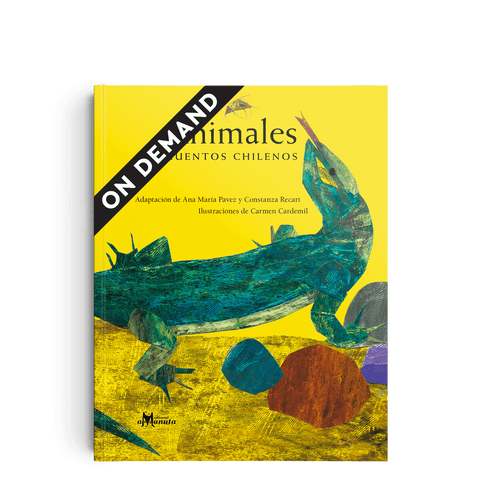 Libros Amanuta Patrimonio y cultura Animales, cuentos chilenos - ON DEMAND