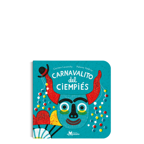 Libros Amanuta  Libros de bebé Carnavalito del ciempiés 9789563643695