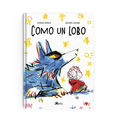 Libros Amanuta  Ficción Como un lobo 9789563643619