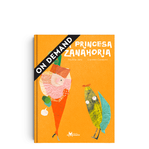 Libros Amanuta Patrimonio y cultura La Princesa Zanahoria - ON DEMAND