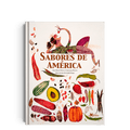 Libros Amanuta Patrimonio y cultura Sabores de América 9789569330186