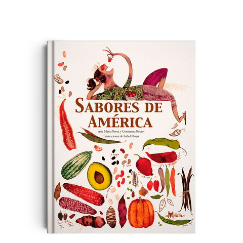 Libros Amanuta Patrimonio y cultura Sabores de América 9789569330186